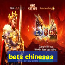 bets chinesas